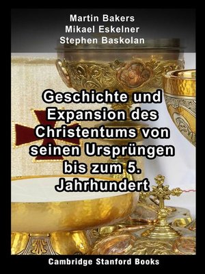 cover image of Geschichte und Expansion des Christentums von seinen Ursprüngen bis zum 5. Jahrhundert